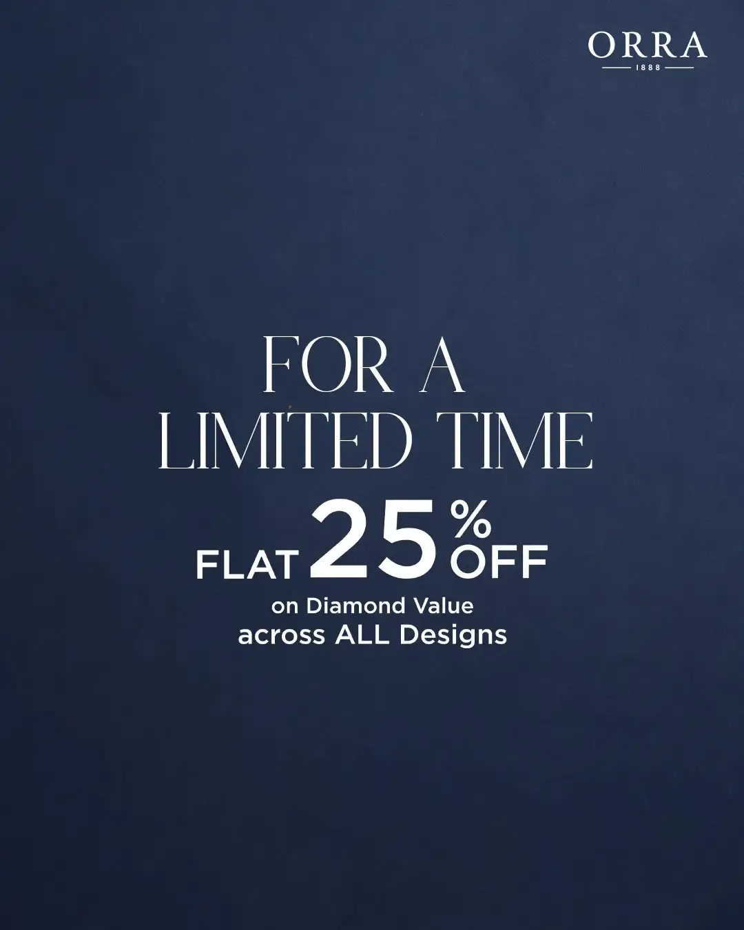 Offer image: π Flat 25% Off Diamond Designs β¨